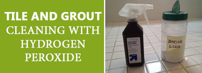Tile And Grout Cleaning With Hydrogen Peroxide